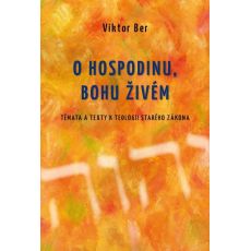 O Hospodinu, Bohu živém