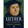 LUTHER - život a dielo reformátora