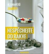 Nespěchejte do rakve