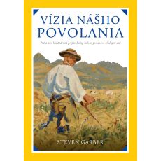 Vízia nášho povolania