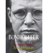 BONHOEFFER – kazateľ, špión a martýr