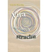 Víra ve vírech strachu