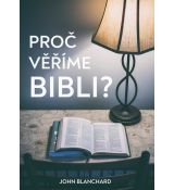 Proč věříme Bibli?