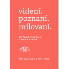 videní. poznaní. milovaní.