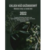 Chlieb náš každodenný - Biblické úvahy na každý deň - 2022