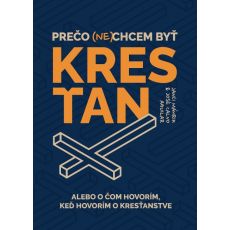 Prečo (ne)chcem byť kresťan