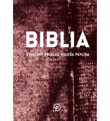 Biblia - Študijný preklad Miloša Pavlíka