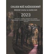 Chlieb náš každodenný - Biblické úvahy na každý deň - 2023