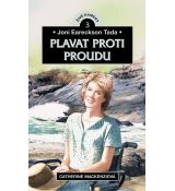 Joni Eareckson Tada - Plavat proti proudu