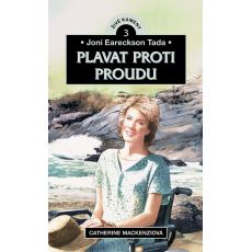 Joni Eareckson Tada - Plavat proti proudu