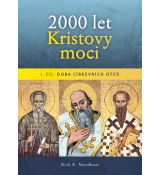 2000 let Kristovy moci – I. díl: Doba církevních otců