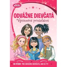 Odvážne dievčatá - Výnimočné priateľstvá