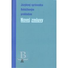 Jazykový sprievodca Roháčkovým prekladom Novej zmluvy POŠKODENÝ KUS