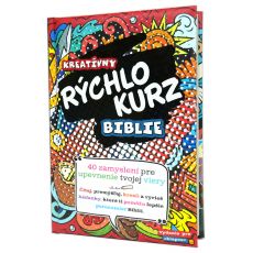 Kreatívny rýchlokurz Biblie (vydanie pre chlapcov)