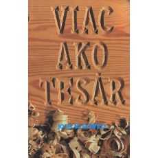 Viac ako tesár
