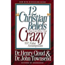 12 'Christian' Beliefs That Can Drive You Crazy