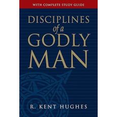 Disciplines of a Godly Man
