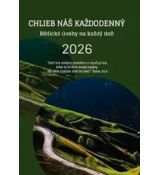 Chlieb náš každodenný - Biblické úvahy na každý deň - 2026