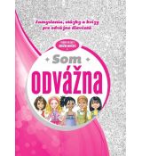 Som odvážna - zamyslenia, otázky a kvízy pre odvážne dievčatá