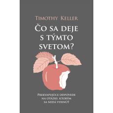 Čo sa deje s týmto svetom?