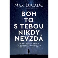 Boh to s tebou nikdy nevzdá